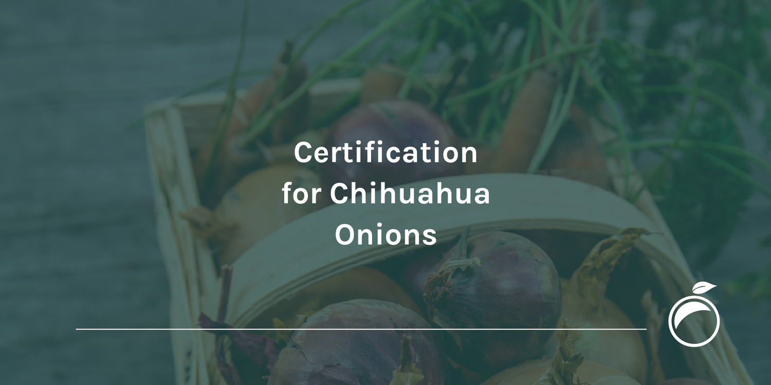 Certification for Chihuahua Onions