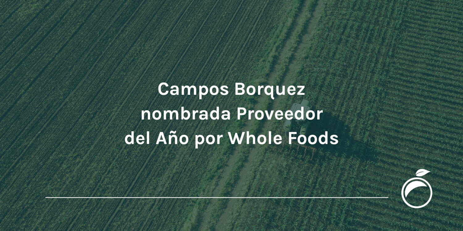 Campos Borquez nombrada Proveedor del Año por Whole Foods