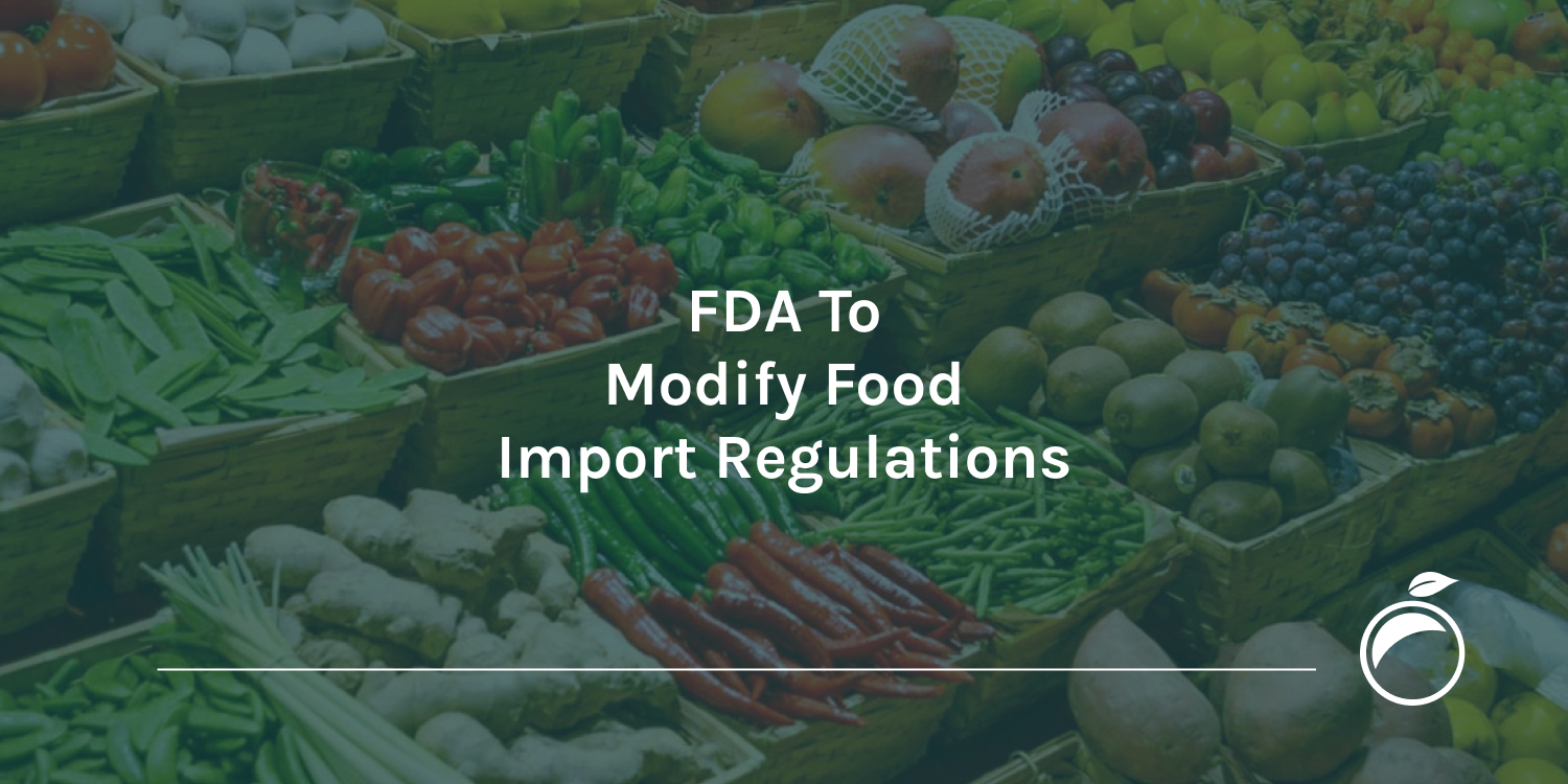 FDA-To-Modify-Food-Import-Regulations_Header