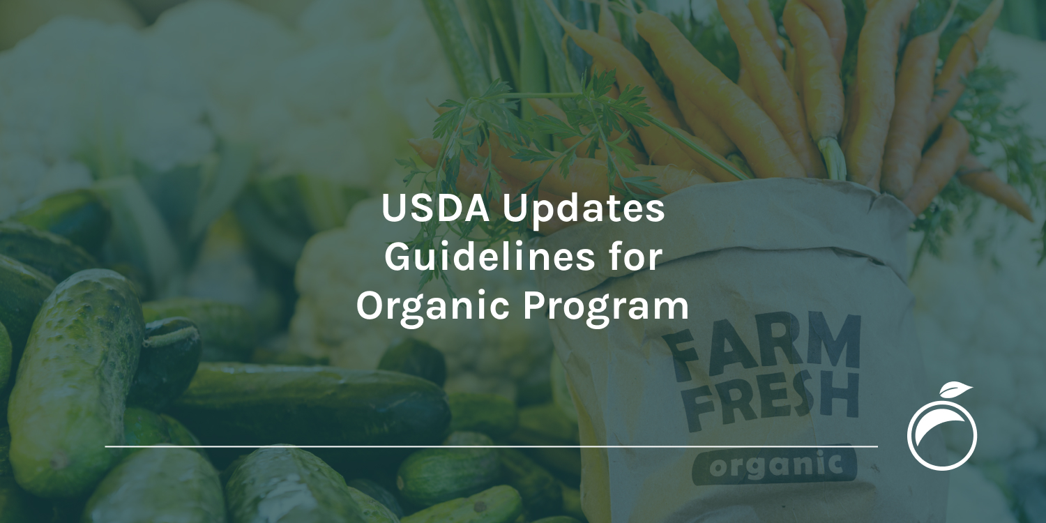 USDA Updates Guidelines for Organic Program