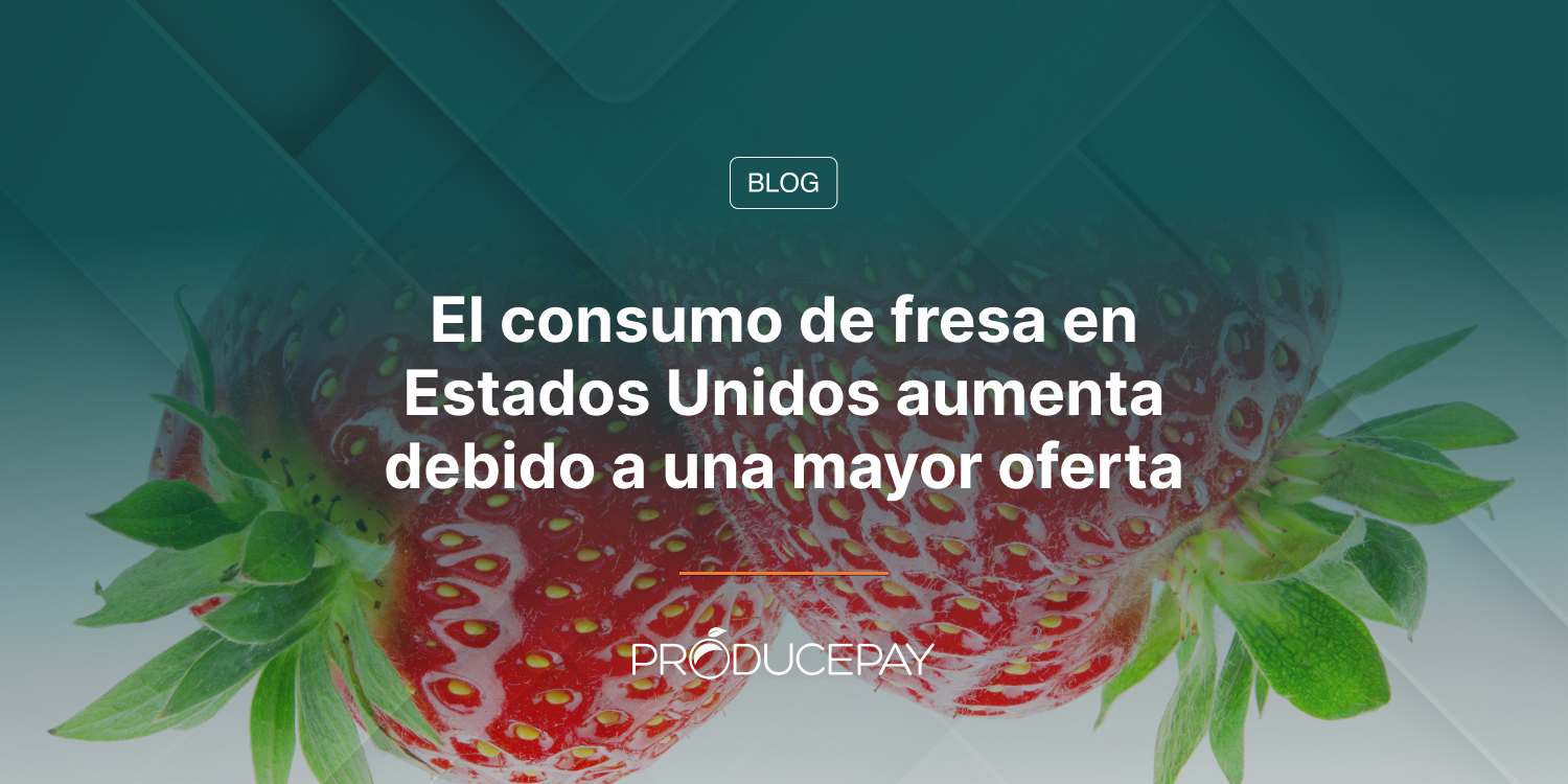 El consumo de fresa en Estados Unidos aumenta debido a una mayor oferta