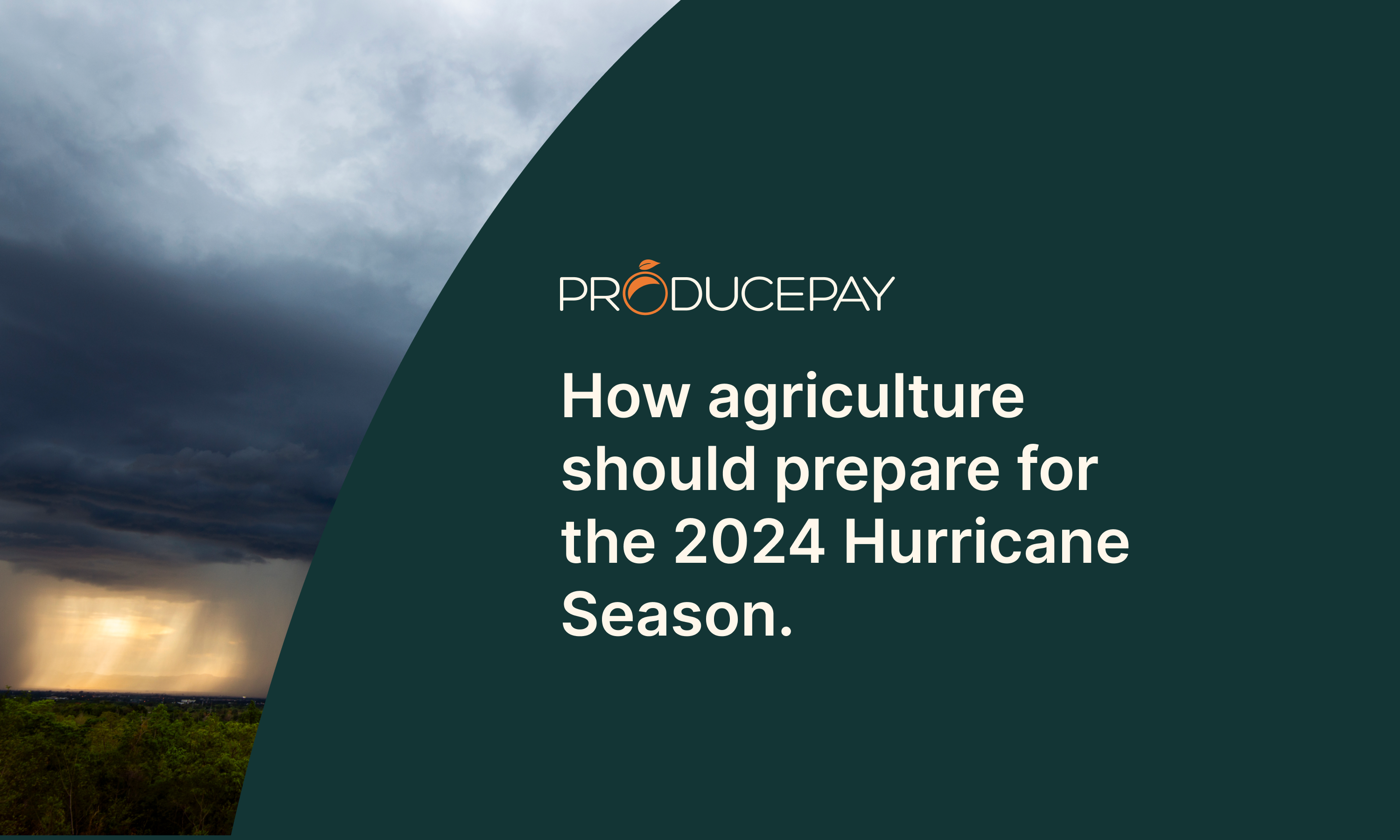 How agriculture should prepare for the 2024 Hurricane Season