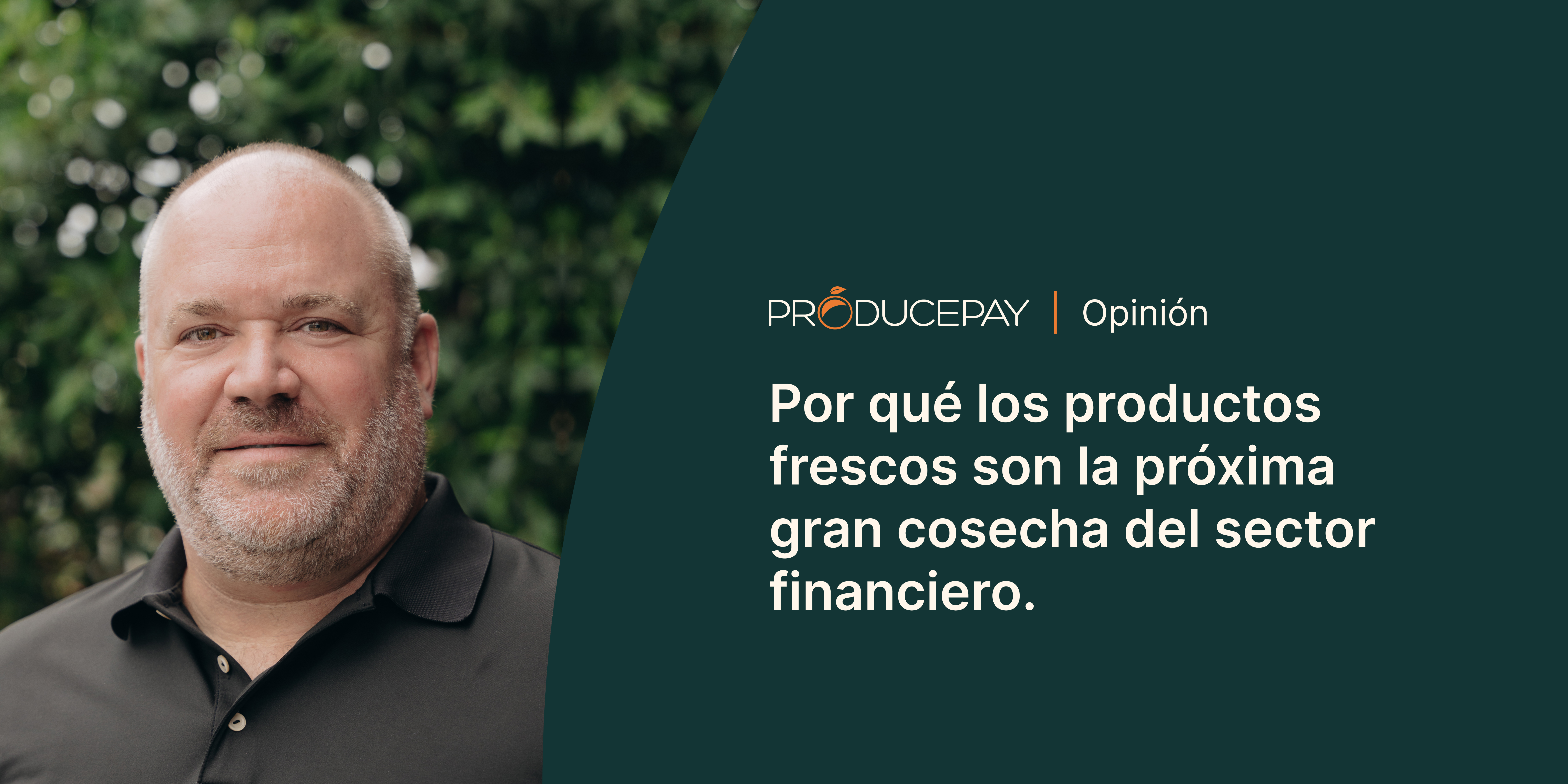 Por qué los productos frescos son la próxima gran cosecha del sector financiero