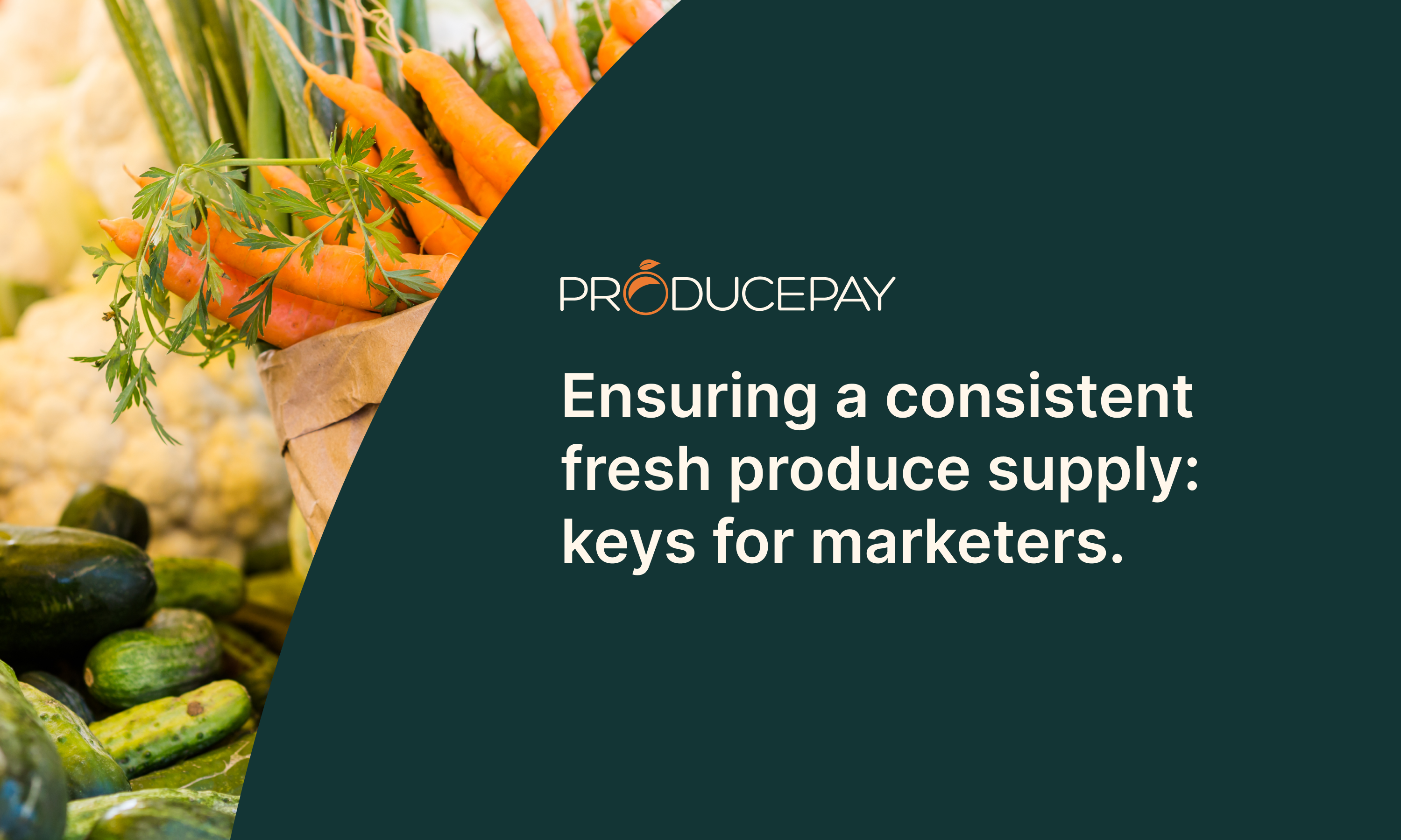 Ensuring a consistent produce supply keys for marketers